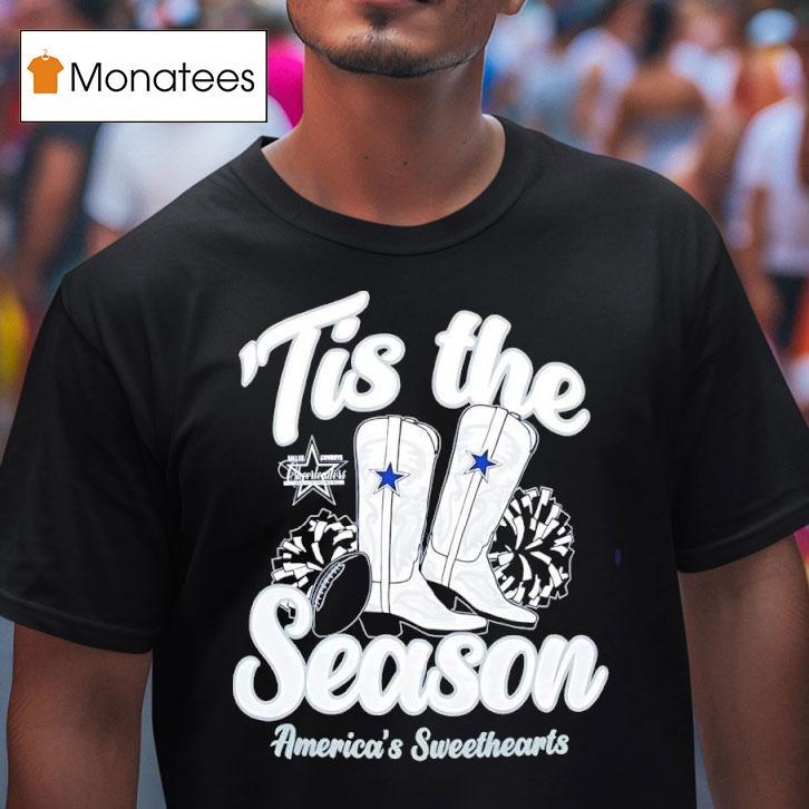 Dallas Cowboys Tis The Season Boots America S Sweethearts T Shirt Dallas Cowboys Tis The Season Boots America S Sweethearts T Shirt