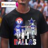 Dallas Sports Teams Texas Rangers Dallas Cowboys Players Signatures T Shirt