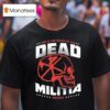Disciple This Is The Sound Of Dead Militia Skull T Shirt
