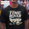 Dr Seeker S Time Rover Tours Dinosaur Ride T Shirt