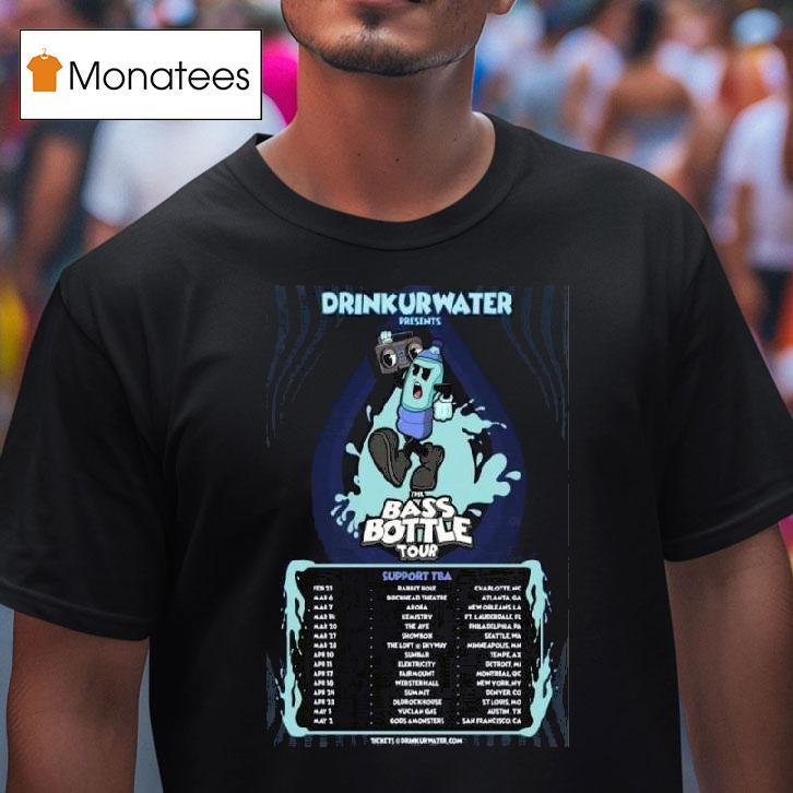 Drinkurwater The Bass Bottle Tour T Shirt Drinkurwater The Bass Bottle Tour T Shirt