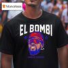 El Bombi Adolis Garcia Philadelphia Bombi Swag Head T Shirt