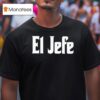 El Jefe Senor Popovich President Of Basketball T Shirt