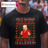 Feliz Navidad Culeros Christmas T Shirt
