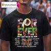 Forever Fan Washington Commanders Football Not Just When We Win Signatures T Shirt