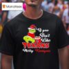 Grinch If You Don T Like Houston Texans Merry Kissmyass T Shirt