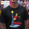 Grinch Stealing In The Snow T Shirt