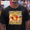 Hope I Don T Puma Self Cougars Graphic T Shirt