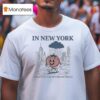 In New York Concrete Jungle Wet Dream Tomato T Shirt