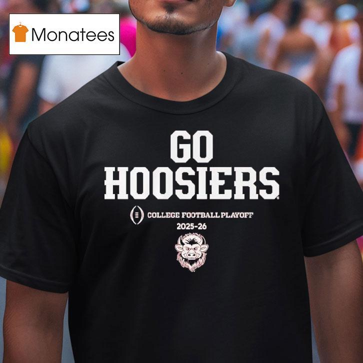 Indiana Football Go Hoosiers Cfp Team Slogan T Shirt Indiana Football Go Hoosiers Cfp Team Slogan T Shirt