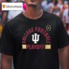 Indiana Hoosiers College Football Playoff Touchdown Glory T Shirt