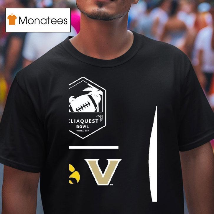 Iowa Hawkeyes And Vanderbilt Commodores Football Reliaquest Bowl Tampa Bay T Shirt Iowa Hawkeyes And Vanderbilt Commodores Football Reliaquest Bowl Tampa Bay T Shirt