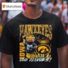 Iowa Hawkeyes Go Hawks Masco T Shirt