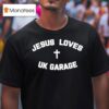 Jesus Loves Uk Garage Graphic T Shirt