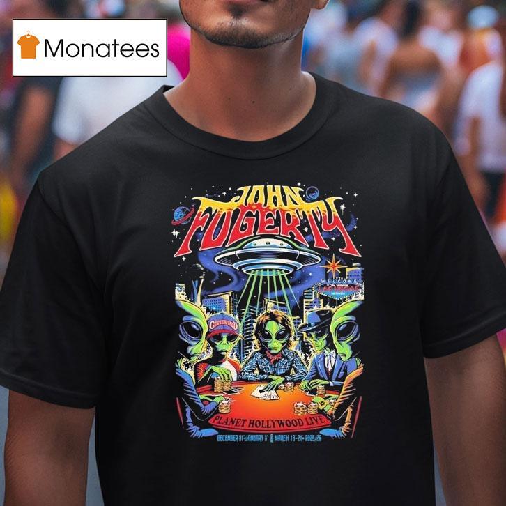John Fogerty Las Vegas Nevada Planet Hollywood Live Aliens T Shirt John Fogerty Las Vegas Nevada Planet Hollywood Live Aliens T Shirt