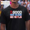 Josh Allen Be Do Good God Bless Go Bls Buffalo Bills T Shirt