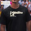 Legalize La Immigration Reform Now T Shirt