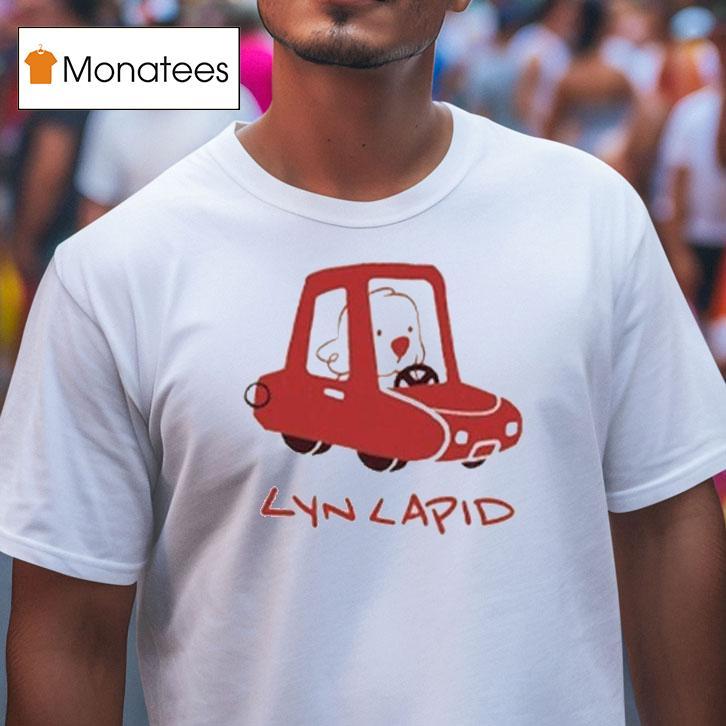 Lyn Lapid Car T Shirt Lyn Lapid Car T Shirt
