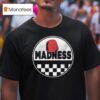 Madness Fez T Shirt