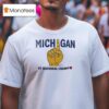 Madrid Game Michigan National Champs Nebraska National Chump Hand Sign T Shirt