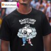 Mandatoryfunday Always Hard Never Flaccid T Shirt