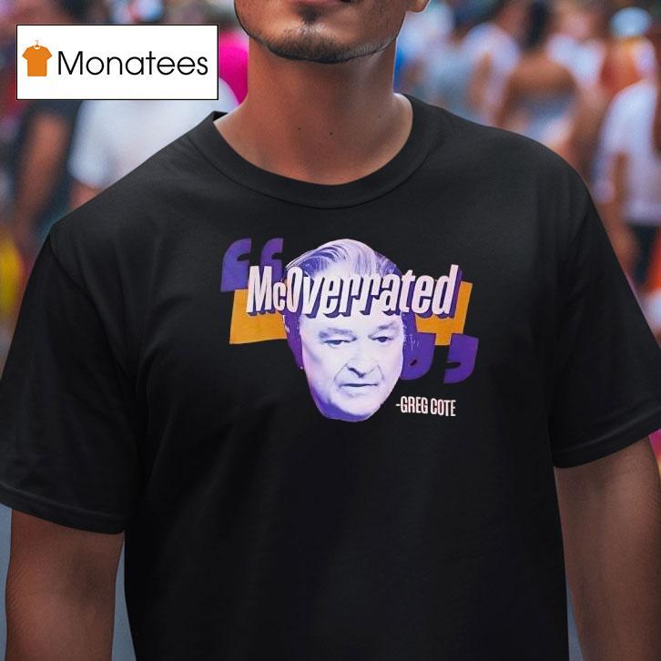 Mcoverrated Greg Cote T Shirt Mcoverrated Greg Cote T Shirt