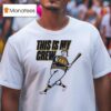 Milwaukee Brewers Powder Blue This Is My Crew T Shirt