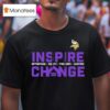 Minnesota Vikings Inspire Change T Shirt