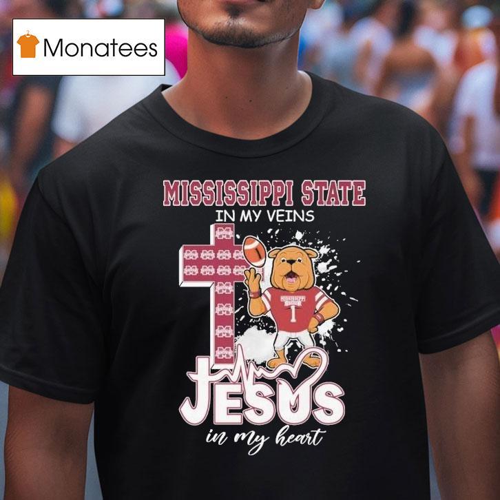 Mississippi State Bulldogs In My Veins Jesus In My Heart Masco T Shirt Mississippi State Bulldogs In My Veins Jesus In My Heart Masco T Shirt