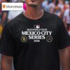 Mlb World Tour Mexico City Series San Diego Padres Vs Arizona Diamondbacks On April And T Shirt