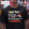 My Day I M Booked Christmas T Shirt