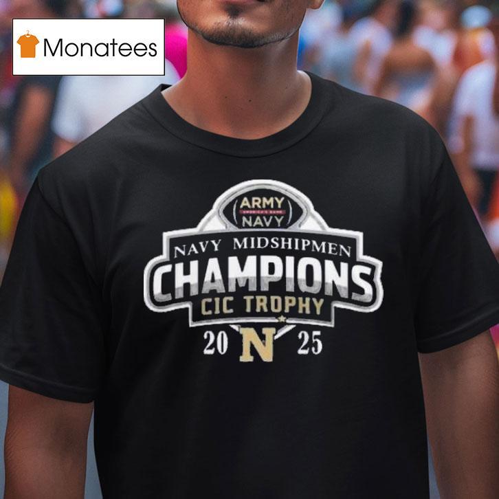 Navy Midshipmen Commander In Chief S Trophy Champions T Shirt Navy Midshipmen Commander In Chief S Trophy Champions T Shirt