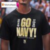Navy Midshipmen Go Navy Commander In Chief S Trophy Champions T Shirt
