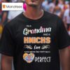 New York Knicks I M A Grandma And A Fan Which Means I M Pretty Much Perfec T Shirt