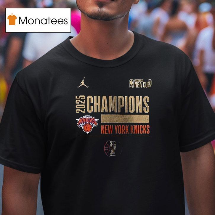 New York Knicks Nba Cup Champions Locker Room T Shirt New York Knicks Nba Cup Champions Locker Room T Shirt
