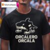 Orcalero Orcala Funny Italian Brainro T Shirt