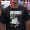 Our Promise Static T Shirt
