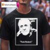 Pat Riley Fuck Boston T Shirt