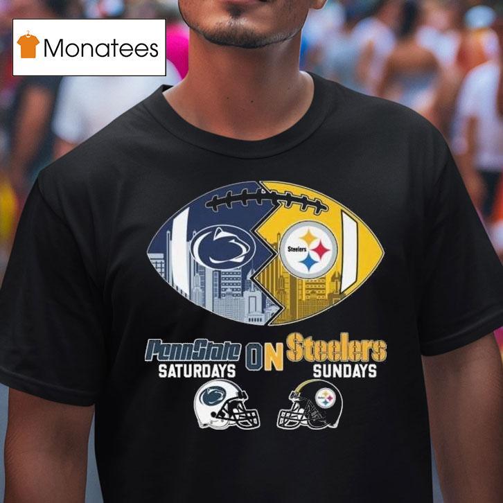 Penn State Nittany Lions Saturday On Pittsburgh Slers Sundays Helmet Logo T Shirt Penn State Nittany Lions Saturday On Pittsburgh Slers Sundays Helmet Logo T Shirt