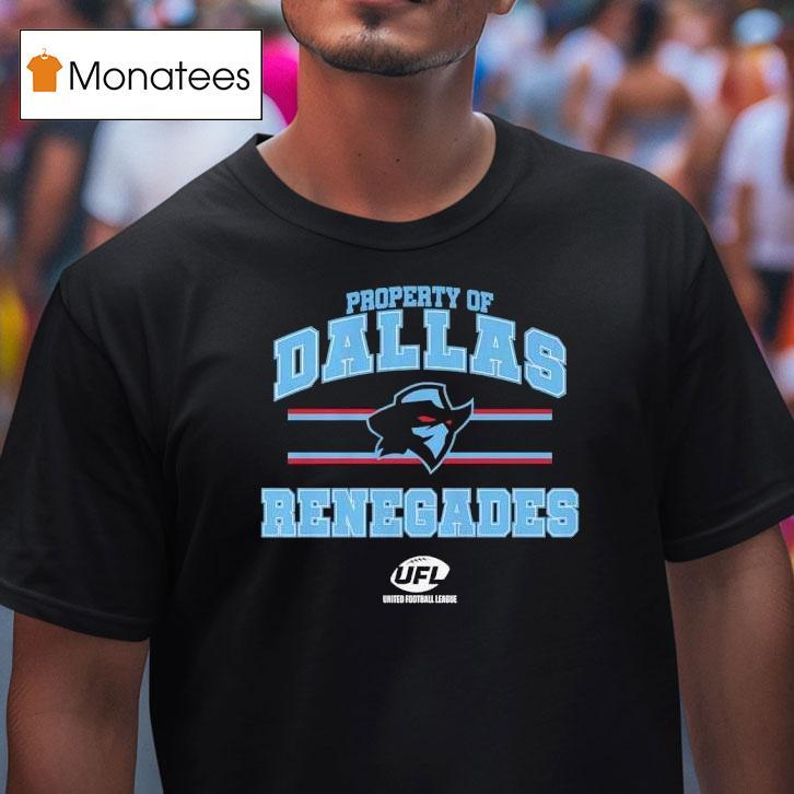 Property Of Dallas Renegades Logo Ufl T Shirt Property Of Dallas Renegades Logo Ufl T Shirt