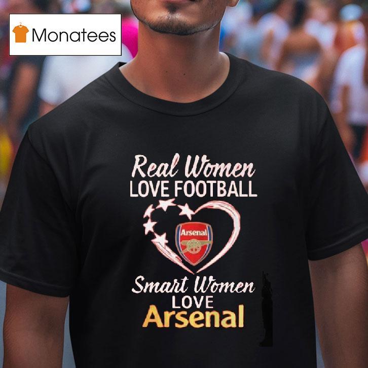 Real Women Love Football Heart Smart Women Love Arsenal T Shirt Real Women Love Football Heart Smart Women Love Arsenal T Shirt