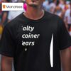 Salty Shcoiner Tears T Shirt