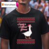 Santa S Silliest Goose Tacky Ugly Christmas S T Shirt
