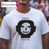 Sepulcro Dead Inside T Shirt