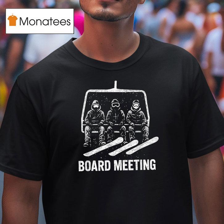 Snowboard Board Meeting Ski Lift Skier Winter Sports T Shirt Snowboard Board Meeting Ski Lift Skier Winter Sports T Shirt