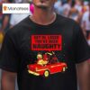 Snowman Gingerbread Man Devils Get In Loser You Ve Been Naughty T Shirt