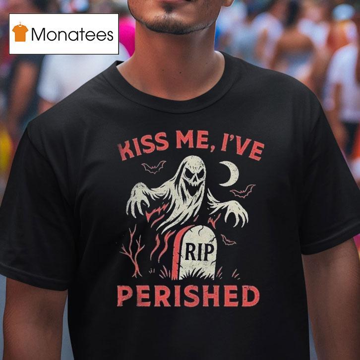 Tales From The Stinky Dragon Kiss Me I Ve Perished Rip T Shirt Tales From The Stinky Dragon Kiss Me I Ve Perished Rip T Shirt