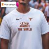 Texas Longhorns Against The World Masco T Shirt