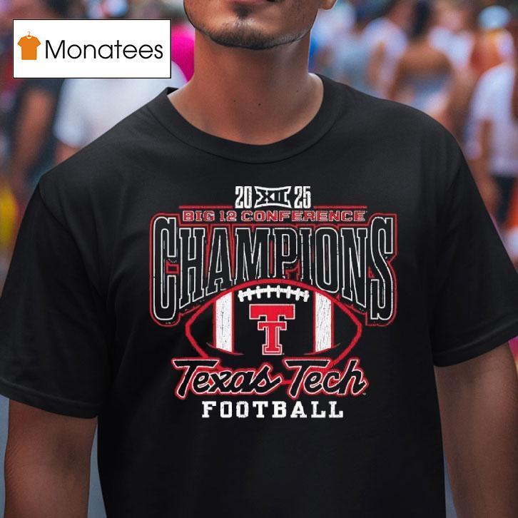 Texas Tech Red Raiders Football Big Conference Champions Vintage T Shirt Texas Tech Red Raiders Football Big Conference Champions Vintage T Shirt