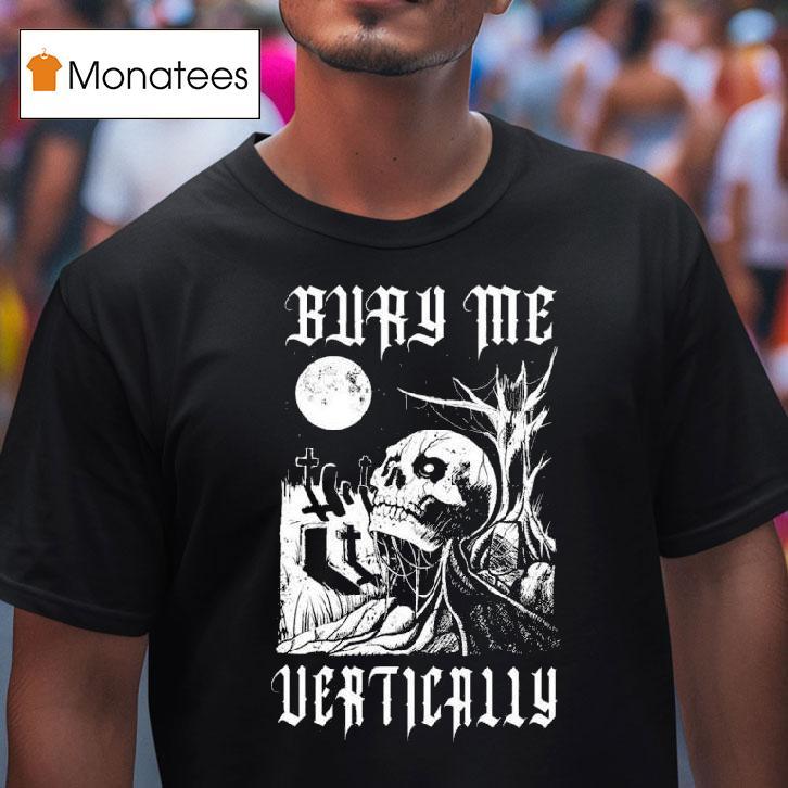 The Acacia Strain Bury Me Vertically T Shirt The Acacia Strain Bury Me Vertically T Shirt